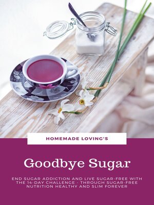 cover image of Goodbye Sugar